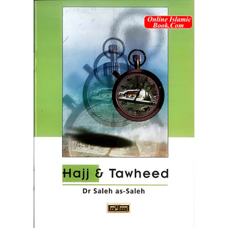 Hajj & Tawheed By Dr. Saleh As-Saleh