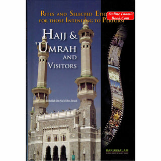 Hajj & Umrah and Visitors (Full Color) By Abdullah ibn Sa'id ibn Jirash