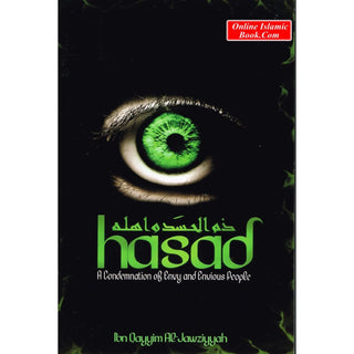 Hasad (A Condemnation of Envy and Envious People) By Ibn Qayyim Al-Jawziyyah