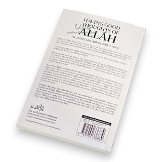 Having Good Thoughts of Allah by Al-Hafiz Ibn Abi Dunya,ISBN: 9781904336839