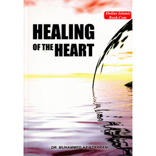 Healing Of The Heart By Dr. Muhammed AZ-Azahrani