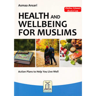 Health and Wellbeing for Muslims By Asmaa Ansari