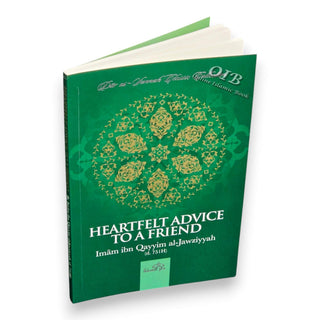 Heartfelt Advice To A Friend By Imam ibn Qayyim al-jawziyyah,ISBN: 9781904336471