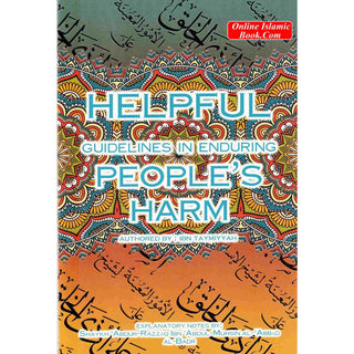 Helpful Guidelines In Enduring People's Harm By Ibn Taymiyyah