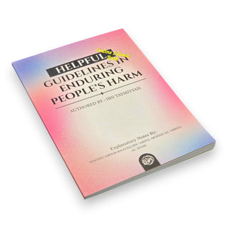 Helpful Guidelines In Enduring People's Harm By Ibn Taymiyyah