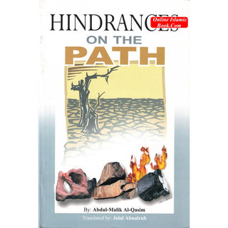 Hindrances on the Path By Abdul-Malik Al-Qasim