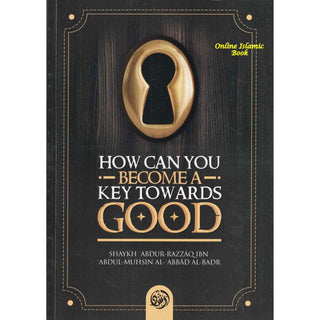 How Can You Become a Key Towards Good