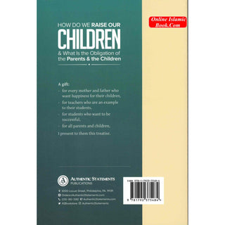 How Do We Raise Our Children & What Is The Obligation Of The Parents & The Children By Shaykh Muhammad Jameel Zeno