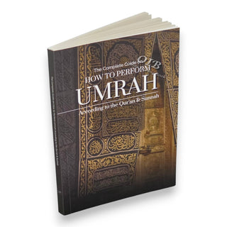How to Perform Umrah According to Quran and Sunnah