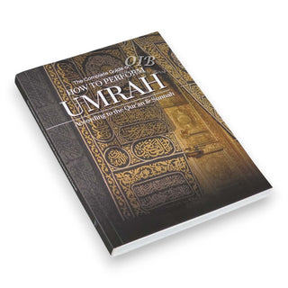 How to Perform Umrah According to Quran and Sunnah