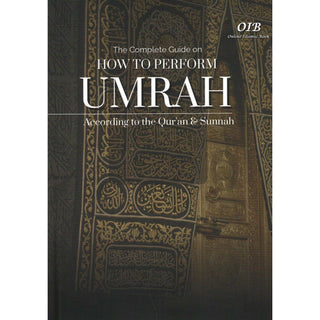 How to Perform Umrah According to Quran and Sunnah