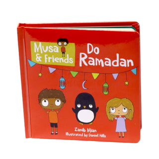 Musa & Friends Do Ramadan by Zanib Mian,9781916023635