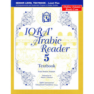 IQRA' Arabic Reader 5 Textbook By Fadel Ibrahim Abdallah