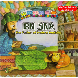 Ibn Sina: The Father of Modern Medicine (Muslim Scientist Series) By Ahmed Imam