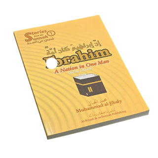 Ibrahim A Nation in One Man book by Muhammad al-Jibaly softcover Islamic biography on Prophet Ibrahim faith and leadership