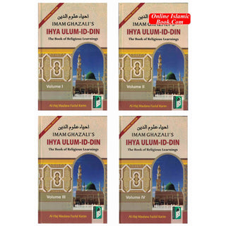 Ihya Ulum-id-Din - The Book of Religious Learnings - 4 Volume Set By Iman Ghazzali