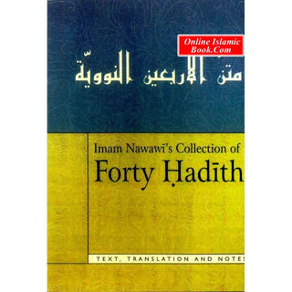 Imam Nawawis Collection of Forty Hadith By Imam Nawawi