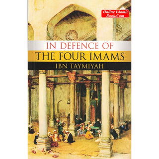 In Defence of The Four Imams By Ibn Taymiyah