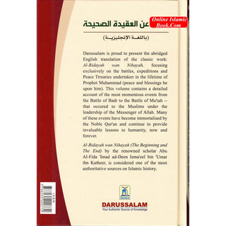 In Defence of the True Faith  Battles, Expeditions & Peace Treaties during the Prophet's Life - From:Al-Bidayah wan Nihayah By Hafiz Ibn Katheer