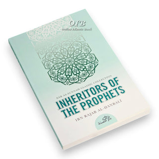 Inheritors Of Prophets By Ibn Rajab Al-Hanbali,ISBN: 9781904336532