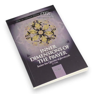 Inner Dimensions of the Prayer By Imam Ibn Qayyim al-jawziyyah,ISBN: 9781904336372