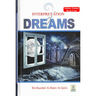 Interpretation Of Dreams By Ibn Raashid Al-Bakri Al-Qafsi