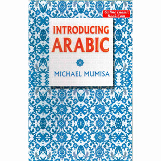 Introducing Arabic by Michael Mumisa By Michael Mumisa