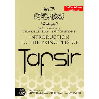 Introduction to The Principles of Tafsir By Muhammad bin Salih Al-Uthaimeen