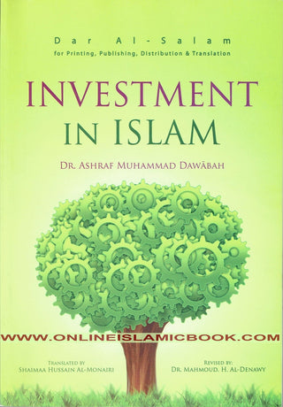 Investment in Islam By Dr. Ashraf Muhammad Dawabah,,