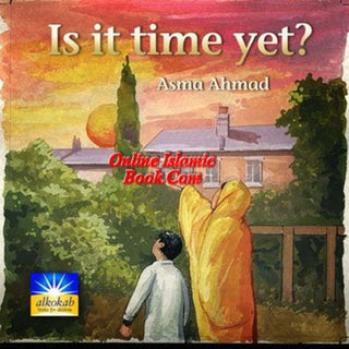 Is it time yet? By Asma Ahmad