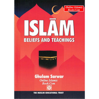 Islam Beliefs & Teachings By Ghulam Sarwar