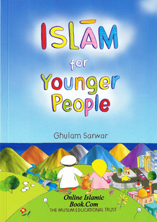 Islam for Younger People By Ghulam Sarwar,978090726140,