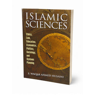 Islamic Sciences by S. Waqar Ahmed Husaini