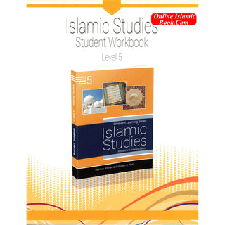 Islamic Studies Student Workbook Level 5 (Weekend Learning Series) By Mansur Ahmed and Husain A. Nuri