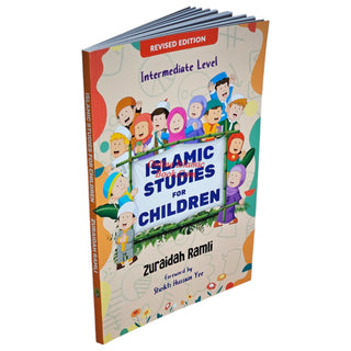 Islamic Studies for Children (Intermediate Level) By Zuraidah Ramli