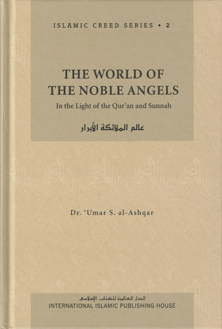 The World of the Noble Angels (Vol. 2) Islamic Creed Series By Umar Sulaiman al-Ashqar,9789960672755,