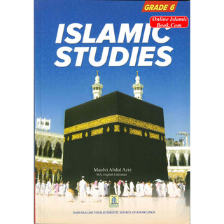 Islamic Studies Grade 6 By Maulvi Abdul Aziz Darussalam Publications