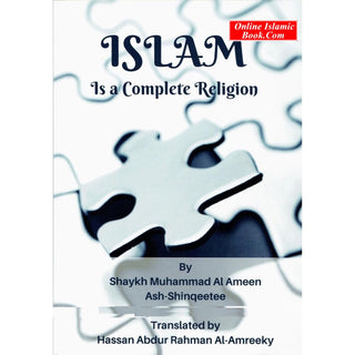 Islam is a Complete Religion By Shaykh Muhammad Al Ameen Ash-Shinqeetee