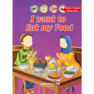 I want to Eat my Food By Abdul Malik Mujahid