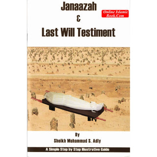 Janaazah & Last Will Testiment By Muhammad S. Adly