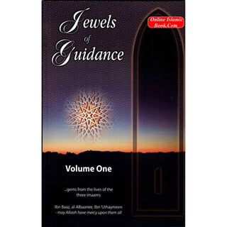 Jewels of Guidance (Volume One) By Sheikh Salih Uthaymeen