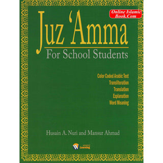 Juz Amma for School Students (Weekend Learning Series) By Husain A.Nauri and Mansur Ahmad