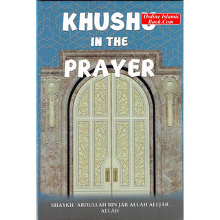 Khushu In The Prayer