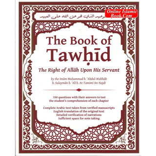 Explanation Of Kitab Al-Tawhid By Imam Muhammad B. Abdil-Wahhab, B. Sulayman B. Ali, B. At-Tamimi An-Najdi