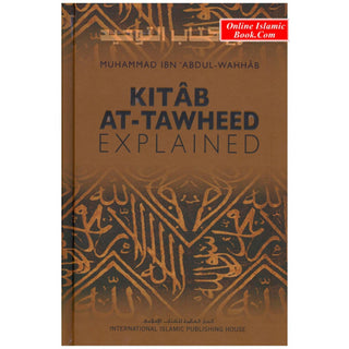 Kitab At Tawheed Explained By Muhammad Ibn Abdul-Wahhab