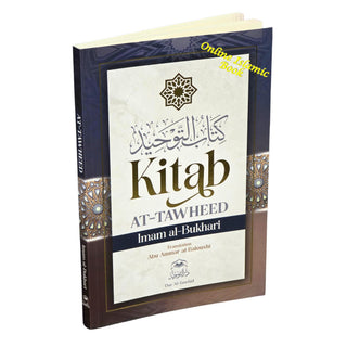 Kitab at Tawheed by Imam Al-Bukhari