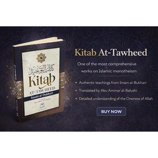 Kitab at Tawheed by Imam Al-Bukhari