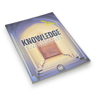 Knowledge And Its Effects On Purifying Souls