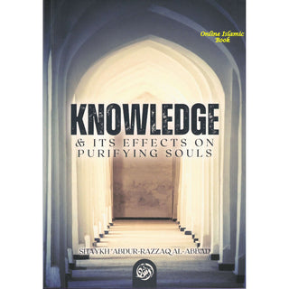Knowledge And Its Effects On Purifying Souls