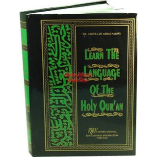 Learn the Language of the Holy Quran By Abdallah Nadwi